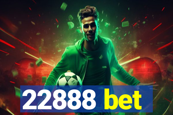 22888 bet